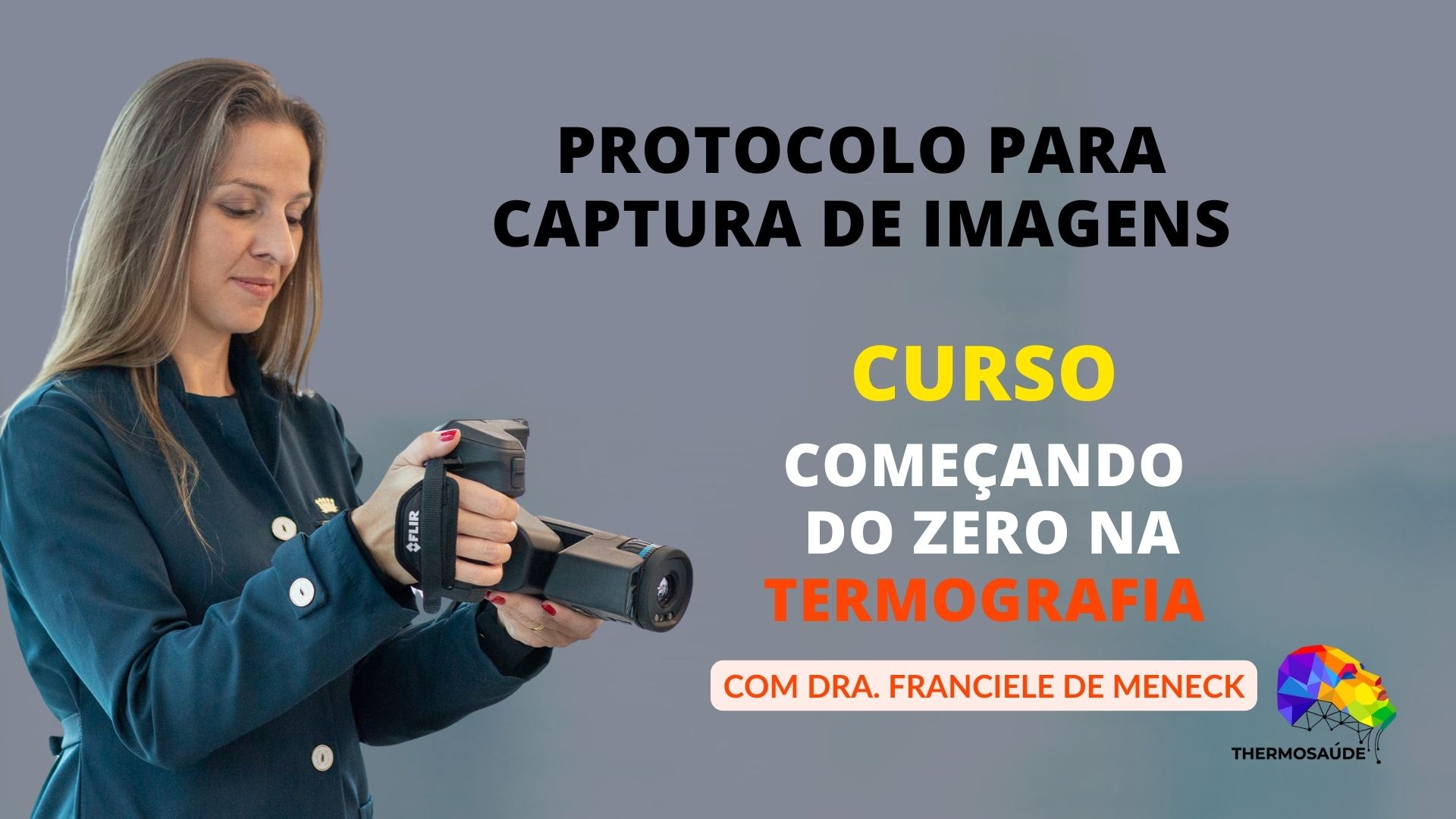 Protocolo para Captura de Imagens Térmicas